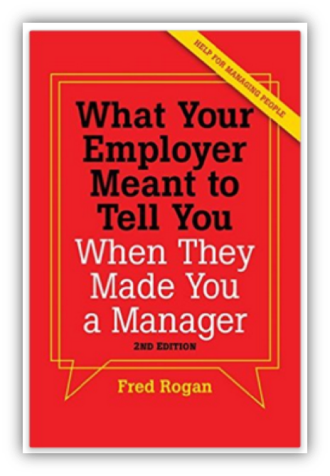 What Your Employer Meant to Tell You When They Made You a Manager